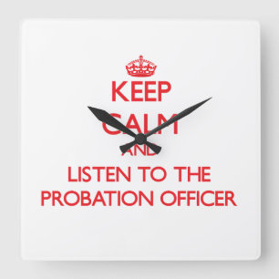 Behalt Ruhe und hör dem Beauftragten zu Quadratische Wanduhr