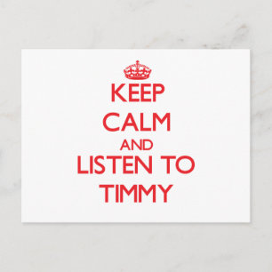 Behalt Ruhe und hör Timmy zu Postkarte