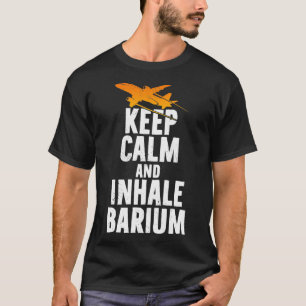 Behalt Ruhe und Inhalation Barium Chemtrails Versc T-Shirt