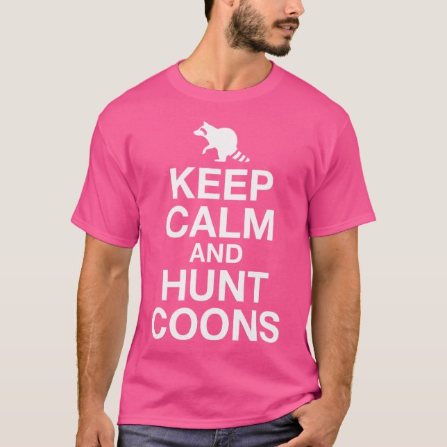 Behalt Ruhe und Jagd Coons Funny Jagen T-Shirt (Vorderseite)