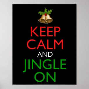 Behalt Ruhe und Jingle an Funny Christmas Holiday Poster