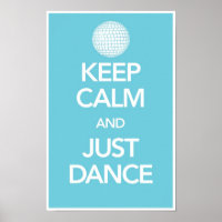 Behalt Ruhe und Just Dance Poster in Cyan (Disco)