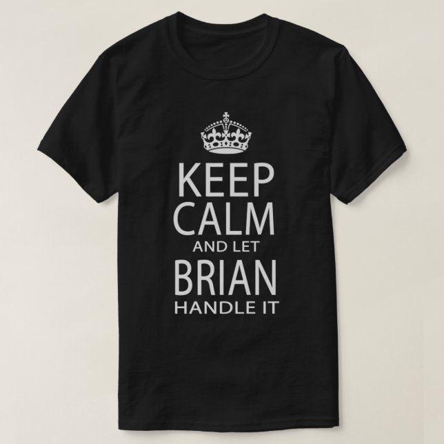 Behalt Ruhe und Lass Brian Handle It Premium T-Shirt (Design vorne)