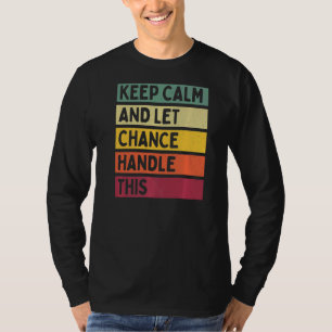 Behalt Ruhe und Lass Chance Umgang mit diesem Retr T-Shirt