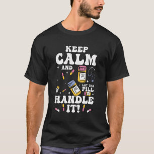 Behalt Ruhe und Lass der Handhabung der Pille durc T-Shirt
