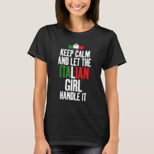 Behalt Ruhe und Lass der italienischen Girl-Handle T-Shirt