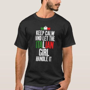 Behalt Ruhe und Lass der italienischen Girl-Handle T-Shirt