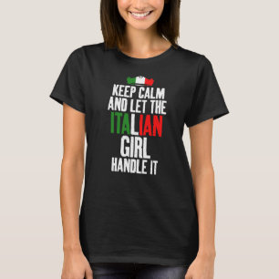 Behalt Ruhe und Lass der italienischen Girl-Handle T-Shirt