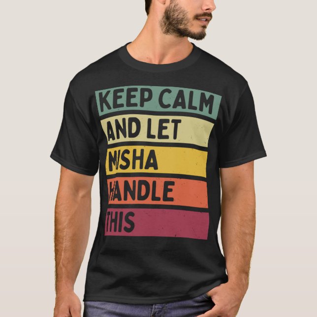 Behalt Ruhe und Lass Misha Handle dieser lustigen  T-Shirt (Vorderseite)
