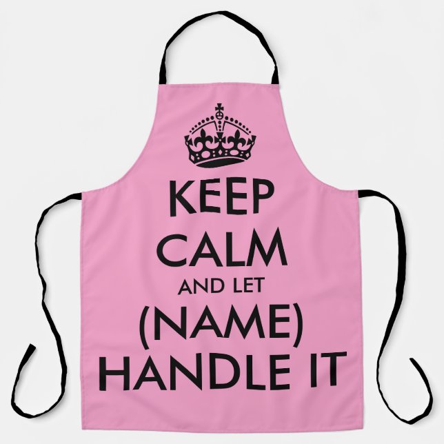 Behalt Ruhe und lass mit der lustigen großen rosa  Schürze (Vorderseite)