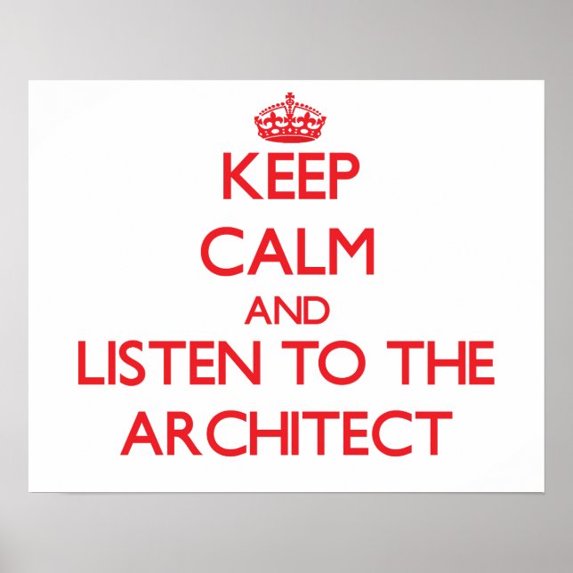 Behalt Ruhe und lausche dem Architekten Poster (Vorne)