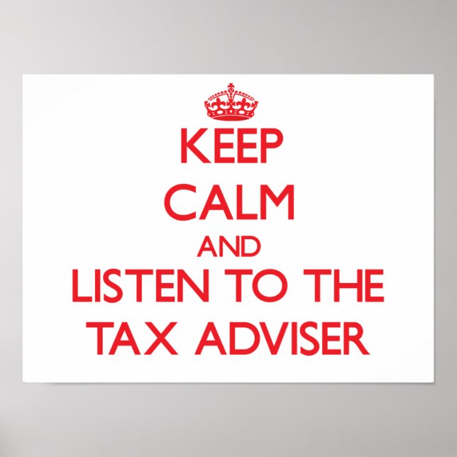 Behalt Ruhe und lausche dem Steuerberater Poster (Vorne)