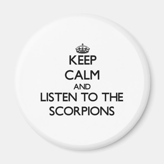 Behalt Ruhe und lausche den Skorpionen Magnet (Vorne)