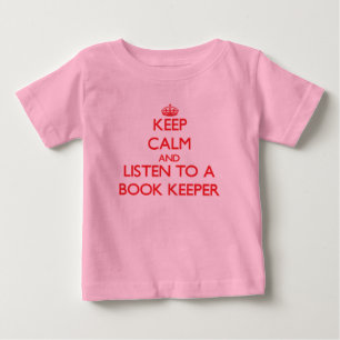 Behalt Ruhe und lausche einem Buchhalter Baby T-shirt