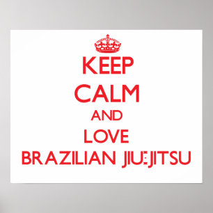 Behalt Ruhe und Liebe Brasilianer Jiu-Jitsu Poster