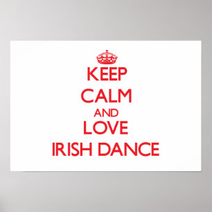 Behalt Ruhe und Liebe Irish Dance Poster
