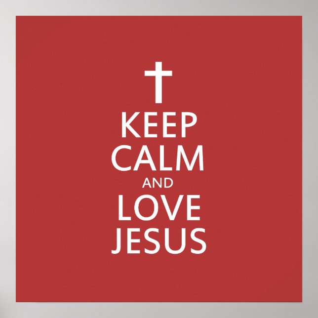 Behalt Ruhe und LIEBE Jesus Poster (Vorne)