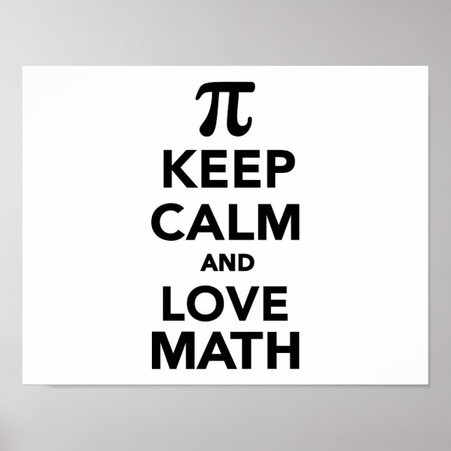 Behalt Ruhe und Liebe Mathematik Pi Poster (Vorne)