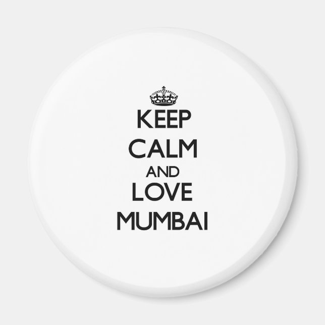 Behalt Ruhe und Liebe Mumbai Magnet (Vorne)
