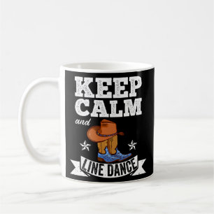 Behalt Ruhe und Line Dance Line Dancer  Kaffeetasse