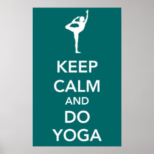Behalt Ruhe und mach Yoga Poster