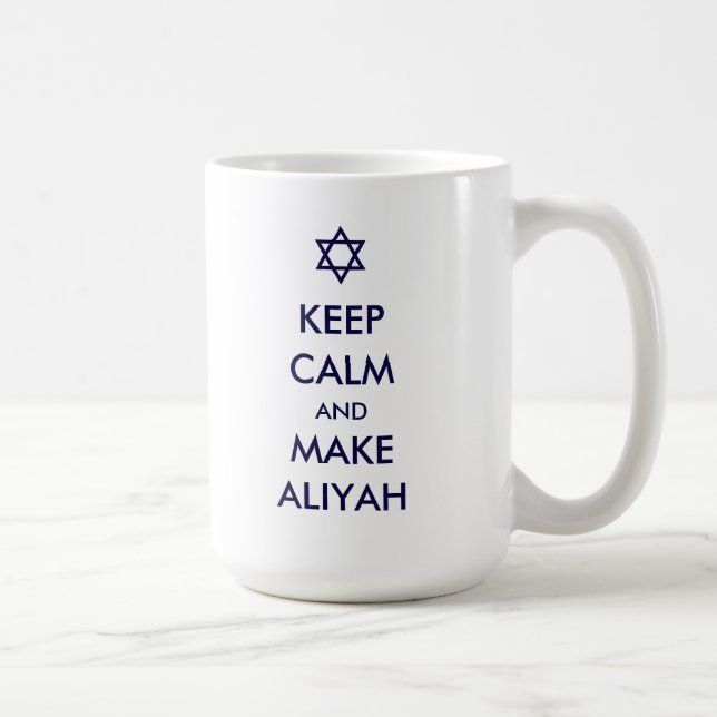 Behalt Ruhe und mache Aliyah Kaffeetasse (Rechts)