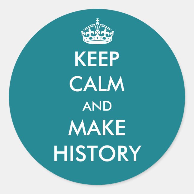 Behalt Ruhe und Make History Aufkleber (dunkle Far (Vorderseite)