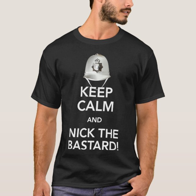 Behalt Ruhe und Nick Der Bastard! Klassischer T -  T-Shirt (Vorderseite)