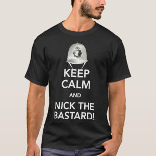 Behalt Ruhe und Nick Der Bastard! Klassischer T - T-Shirt