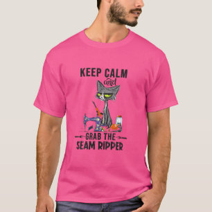 Behalt Ruhe und packen, er Seam Ripper Crazy Cat N T-Shirt