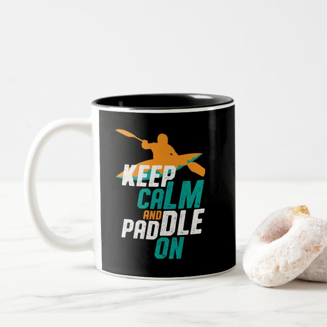 Behalt Ruhe und Paddel beim Kayaking Rowing Team Zweifarbige Tasse (Mit Donut)