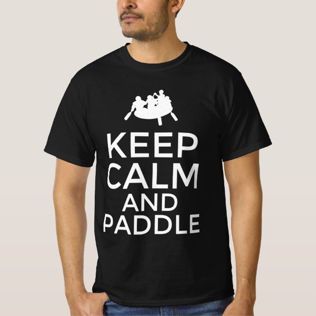 Behalt Ruhe und Paddel T-Shirt (Vorderseite)