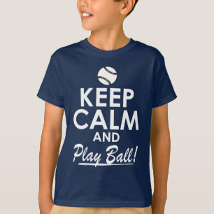 Behalt Ruhe und Play Ball T-Shirt