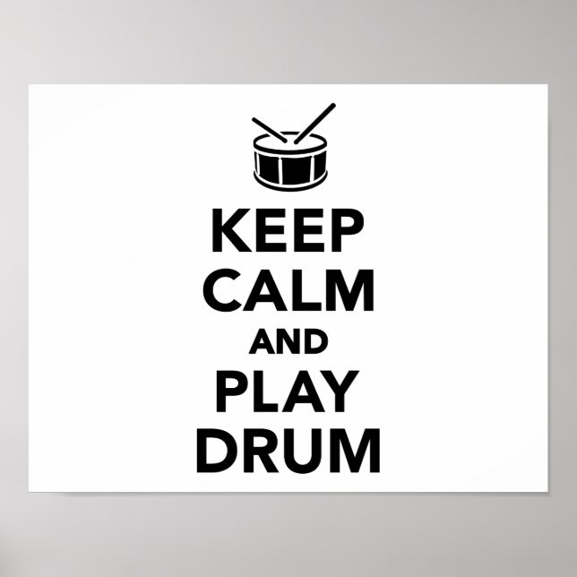 Behalt Ruhe und Play-Drum Poster (Vorne)