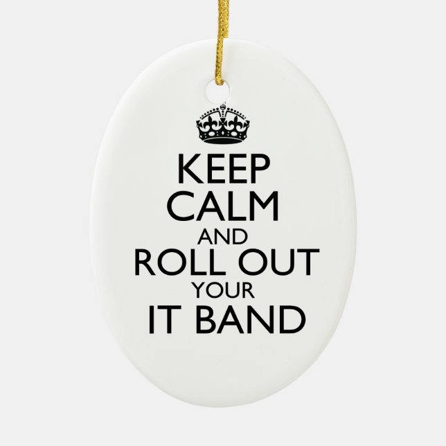 Behalt Ruhe und Roll Out Dein IT Band Ornament (Vorne)