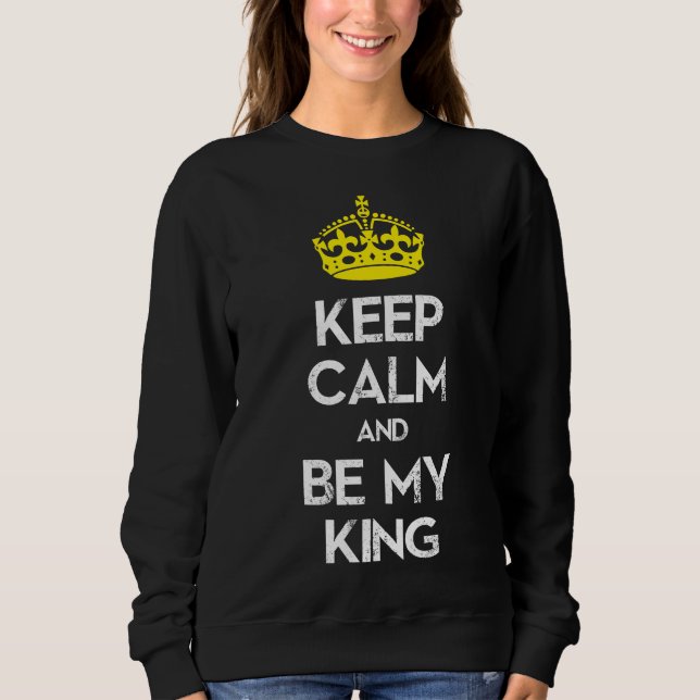 Behalt Ruhe und sei mein König Sweatshirt (Vorderseite)