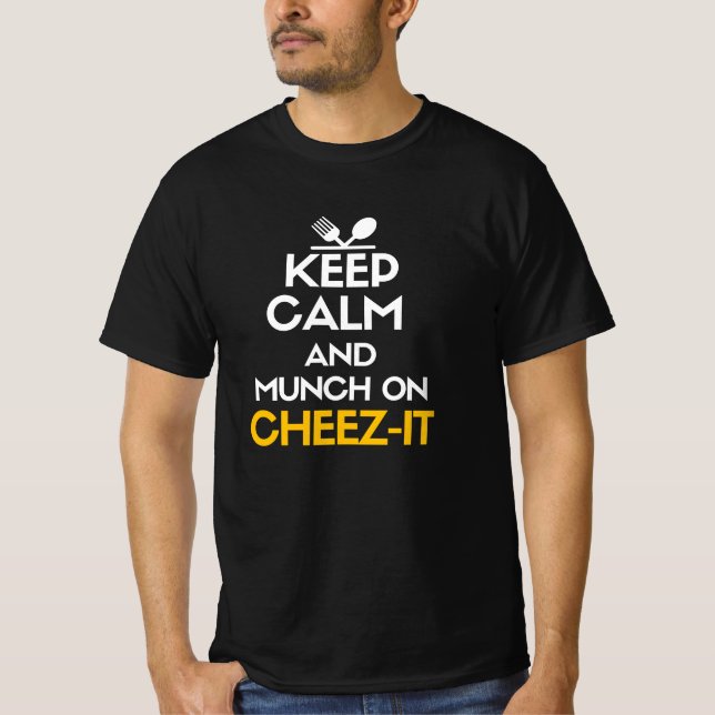 Behalt Ruhe und Spaß auf Cheez-it T-Shirt (Vorderseite)