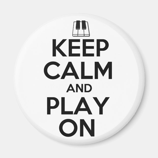 Behalt Ruhe und spiele am Klavier Magnet (Vorne)