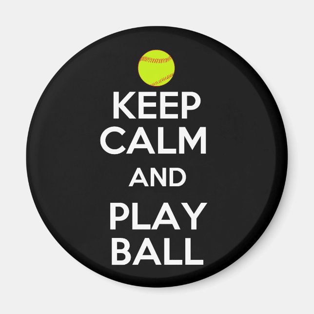 Behalt Ruhe und spiele Ball! Magnet (Vorne)