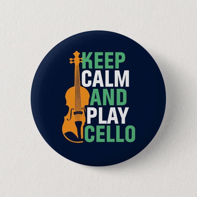 Behalt Ruhe und spiele Cello Funny Cello Spieler Button (Vorderseite)