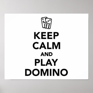 Behalt Ruhe und spiele Domino Poster