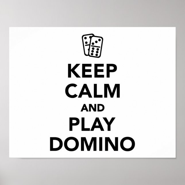 Behalt Ruhe und spiele Domino Poster (Vorne)