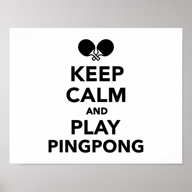 Behalt Ruhe und spiele Ping Pong Poster (Vorne)