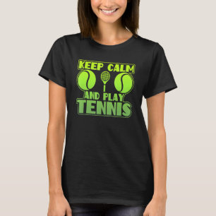 Behalt Ruhe und spiele Tennis Grafik Tennisball T-Shirt