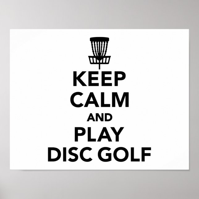 Behalt Ruhe und spielte Disc Golf Poster (Vorne)