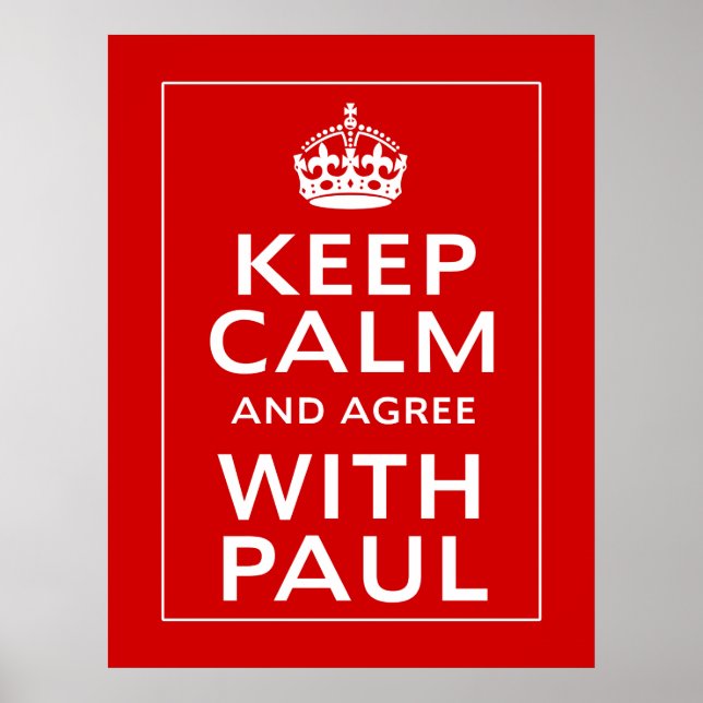 Behalt Ruhe und stimme Paul zu Poster (Vorne)