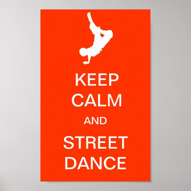 Behalt Ruhe und Street Dance Poster (Vorne)