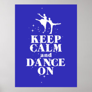 Behalt Ruhe und Tanz auf Geschenkplakat Poster