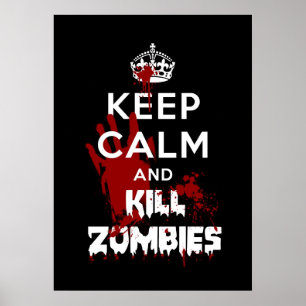 Behalt Ruhe und töte Zombies Funny Poster