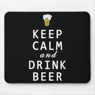 Behalt Ruhe und trinken Bier Funny T Shirt Mousepad